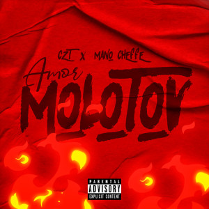 ดาวน์โหลดและฟังเพลง Amor Molotov (Explicit) พร้อมเนื้อเพลงจาก Mano Cheffe