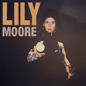 收聽Lily Moore的17歌詞歌曲
