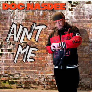 Album Ain't Me from Doc Nasdee