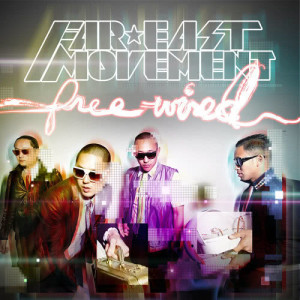 Far East Movement的專輯Free Wired