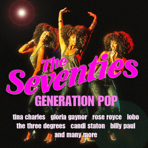 อัลบัม Seventies: The Pop Generation ศิลปิน Various Artists