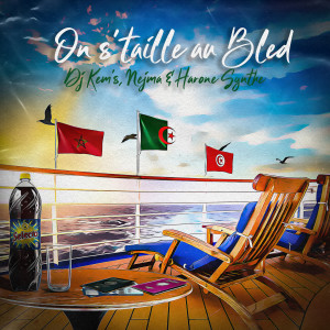 Album On s’taille au Bled (Explicit) from Dj Kem's
