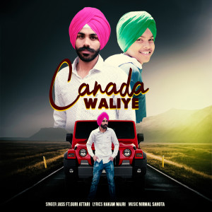 Listen to Canada Waliye song with lyrics from Jass