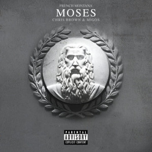 收聽French Montana的Moses (Explicit)歌詞歌曲