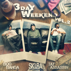 Album 3 Day Weekend, Vol. 2 (Explicit) oleh Skuba