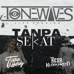Album Sekat (Live Session "Tanpa Sekat") from Tiara Effendy