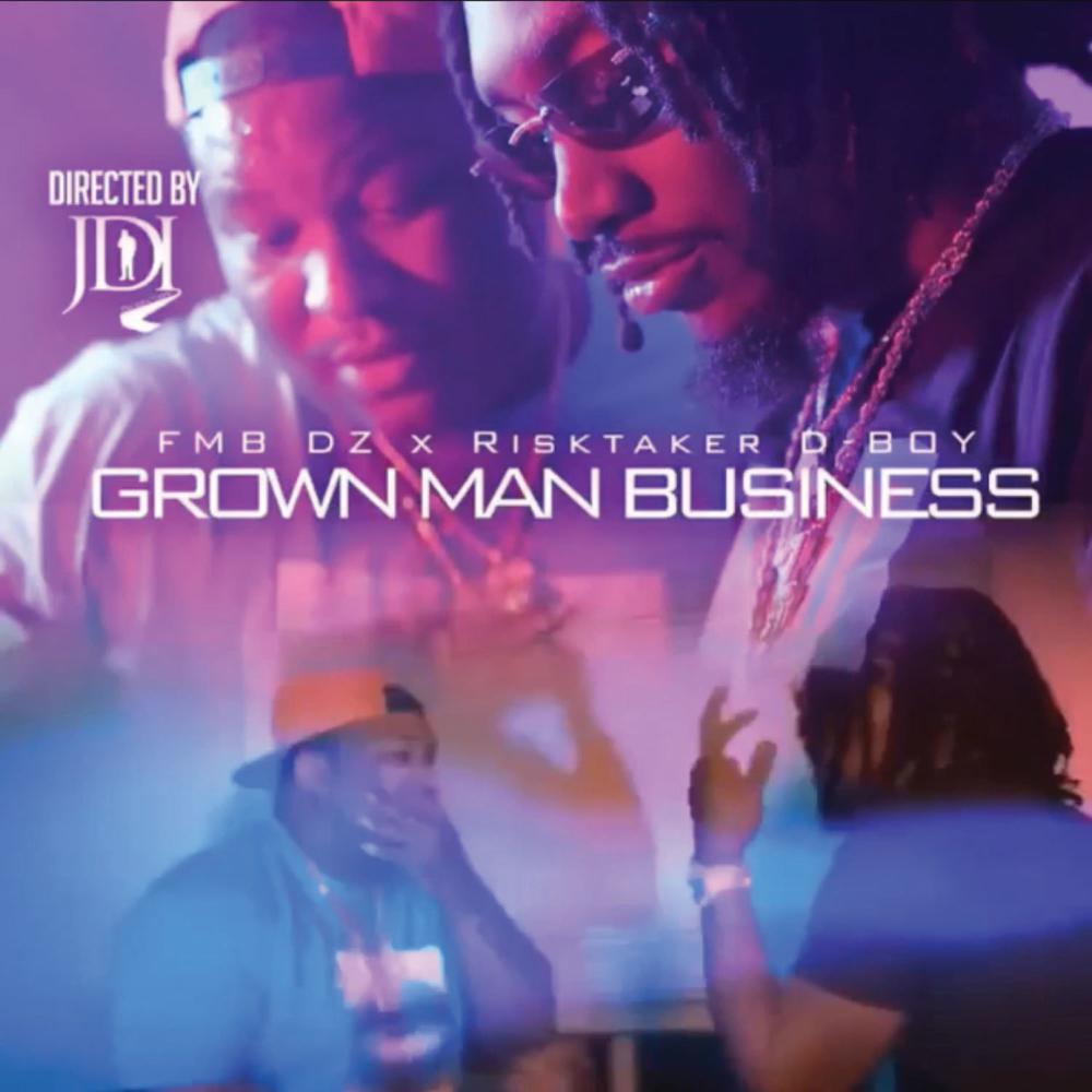 Grown Man Business (feat. FMB DZ) (Explicit)