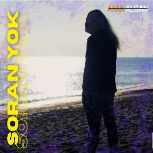 Afak Algan的專輯Soran Yok (Akustik Versiyon)