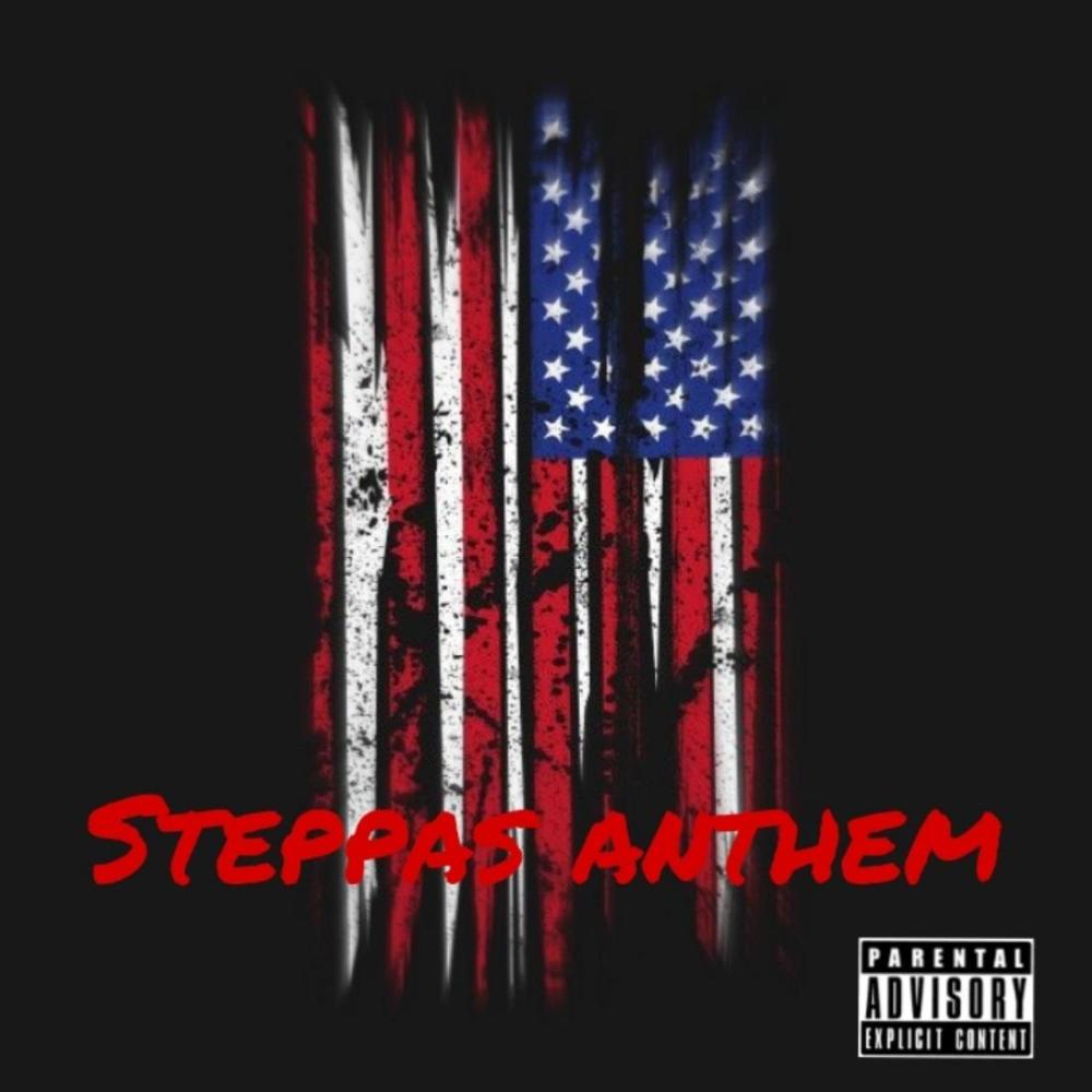 Steppas Anthem (feat. Lil mxrcy.) (Explicit)
