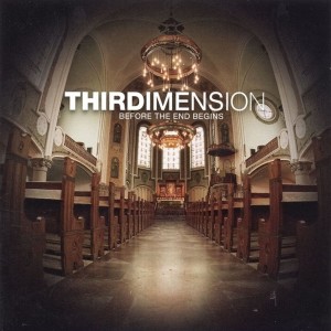 Thirdimension的專輯Before The End Begins