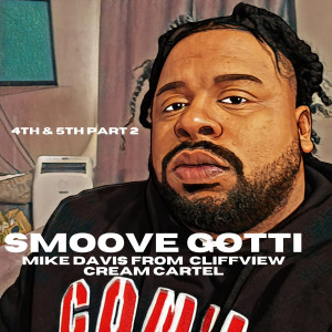 收聽Smoove Gotti的4th & 5th Part 2 (Explicit)歌詞歌曲