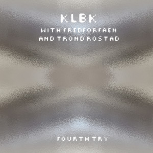 收聽KLBK的Fourth Try歌詞歌曲