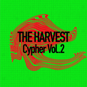 The Harvest的專輯ego death - THE HARVEST Cypher Vol.2 -