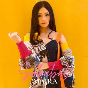 Dengarkan Sahabat lagu dari Maira dengan lirik