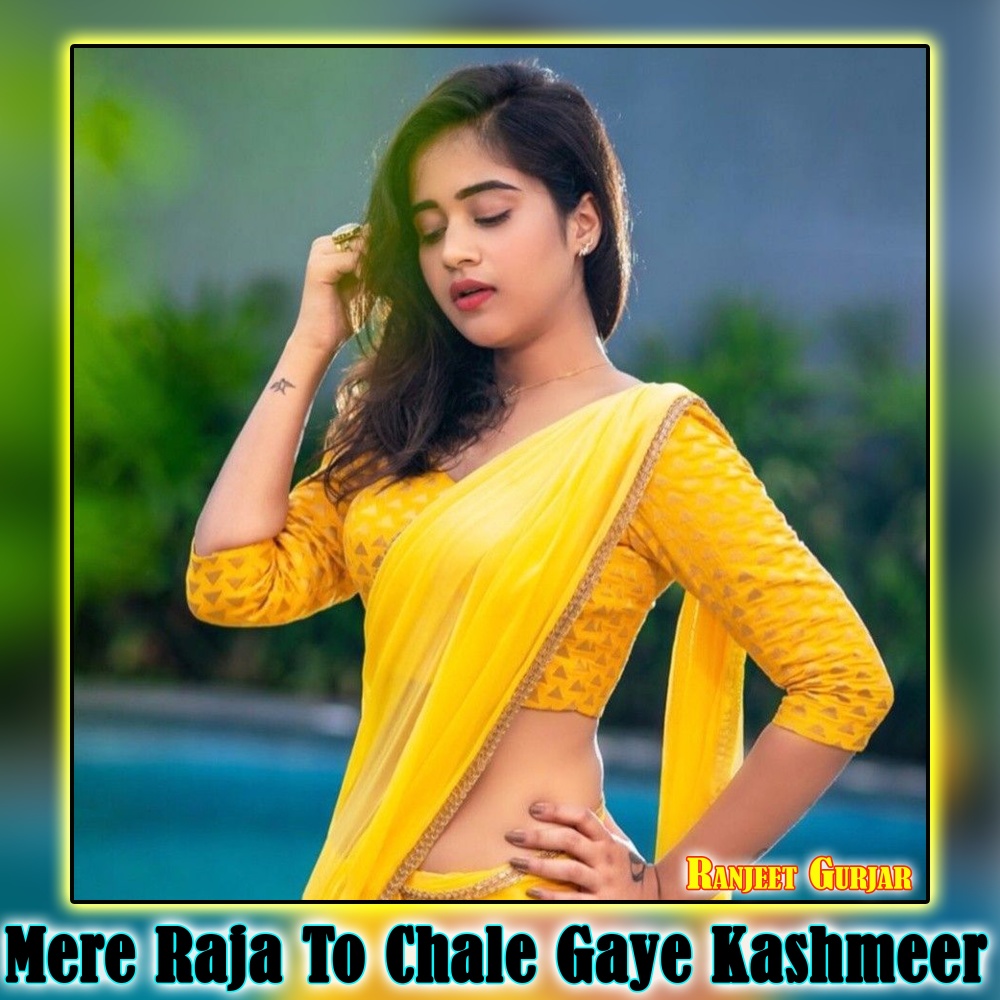 Mere Raja To Chale Gaye Kashmeer