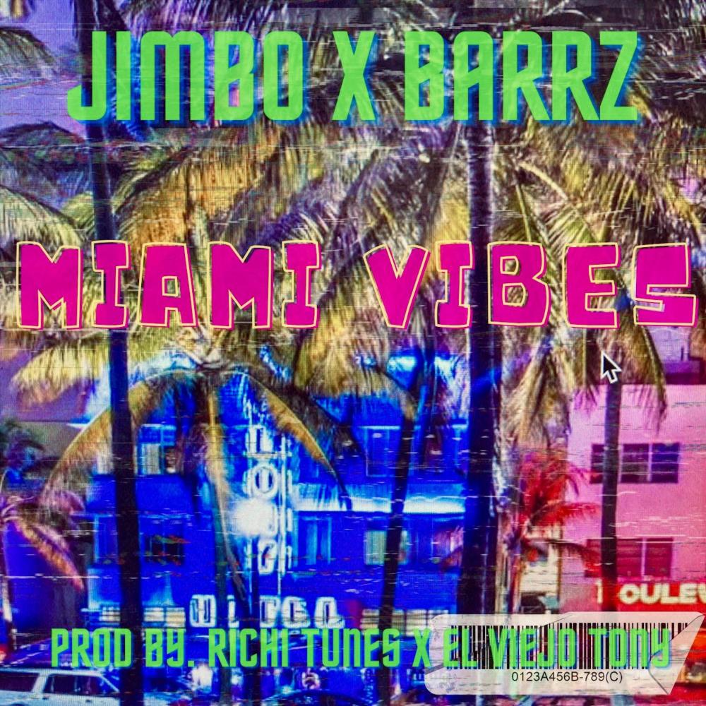 Miami Vibes (feat. Jimbo, Barrzinit & El viejo Tony) (Explicit)