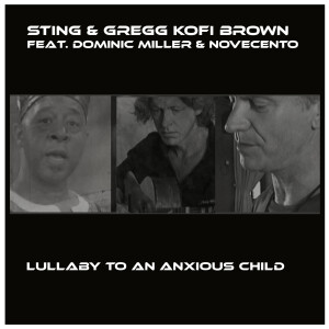 Album Lullaby to an Anxious Child from Gregg Kofi Brown
