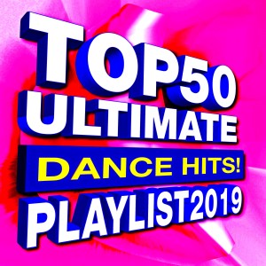 Ultimate Dance Hits! Factory的專輯Top 50 Ultimate Dance Hits! Playlist 2019
