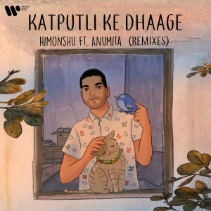 收聽Himonshu Parikh的Katputli Ke Dhaage (Trosk Remix)歌詞歌曲