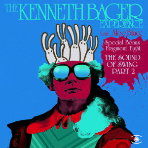 The  Kenneth Bager Experience的專輯Fragment 8 - The Sound of Swing Pt. 2 - EP # 2 (feat. Aloe Blacc)