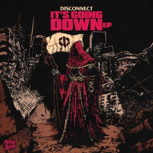 ดาวน์โหลดและฟังเพลง It's Going Down พร้อมเนื้อเพลงจาก Disconnect