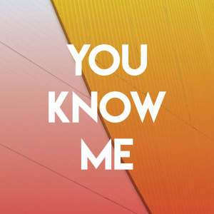 Dengarkan You Know Me lagu dari Countdown Singers dengan lirik