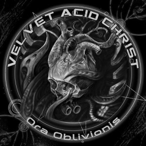 Velvet Acid Christ的專輯Ora Oblivionis