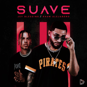 ดาวน์โหลดและฟังเพลง Suave (Remix) พร้อมเนื้อเพลงจาก Jey Blessing