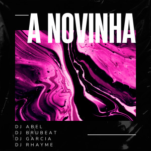 收聽Dj BruBeat的A NOVINHA (Explicit)歌詞歌曲