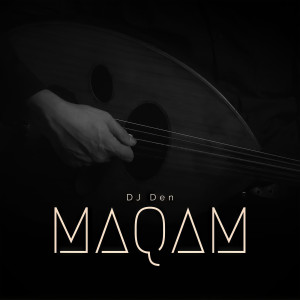 Album Maqam from DJ Den