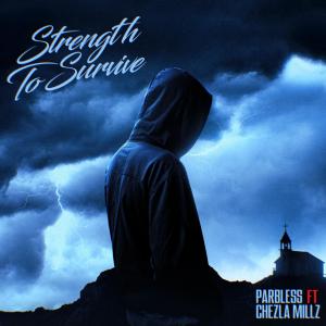 Parbless的專輯Strength To Survive (feat. Chezla Millz)