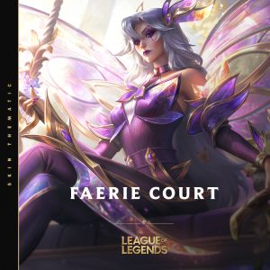 Faerie Court (Skin Theme) dari League Of Legends
