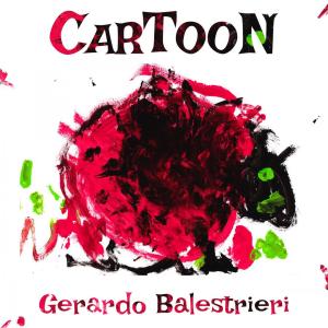 Dengarkan Cartoon lagu dari Gerardo Balestrieri dengan lirik