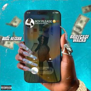 Briefcase Wacko的專輯Boy Please (feat. Briefcase Wacko) [Explicit]