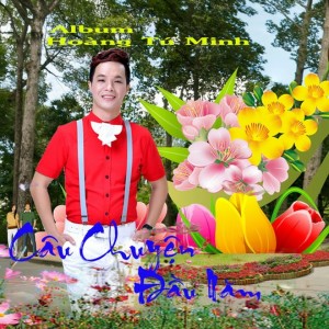 Album Câu Chuyện Đầu Năm from Hoàng Tú Minh
