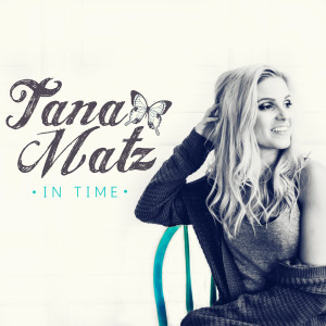 收聽Tana Matz的Love Me Like a Love Song歌詞歌曲