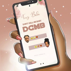 Tunz Baba的專輯Don’t Call Me Baby (Dcmb) (Explicit)