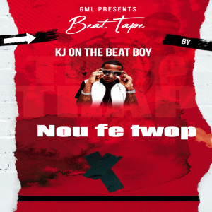 Album Beat Tape Nou Fe Twop from KJ On The Beat Boy