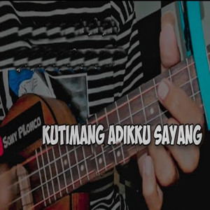 Dengarkan Kutimang Adikku Sayang lagu dari Sony Plonco dengan lirik