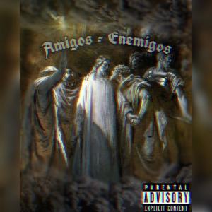 Album Amigos=Enemigos (Explicit) oleh Colo