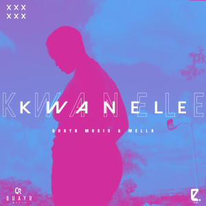 QuayR Musiq的專輯Kwanele
