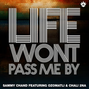 อัลบัม Life Won't Pass Me By ศิลปิน Sammy Chand