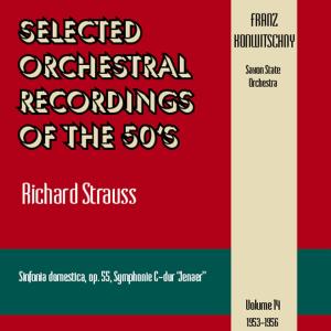 Saxon State Orchestra的專輯Selected Orchestral Recordings of the 50's - Richard Strauss (Sinfonia domestica, Symphonie Jenaer), Volume 14 (1953 - 1956)