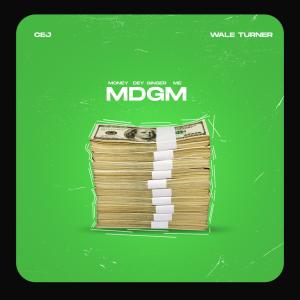 Cej的專輯M.D.G.M (Money Dey Ginger Me) (feat. Wale Turner)