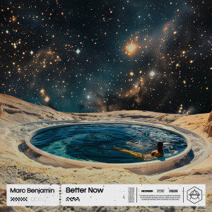 ดาวน์โหลดและฟังเพลง Better Now (Extended Mix) พร้อมเนื้อเพลงจาก Marc Benjamin