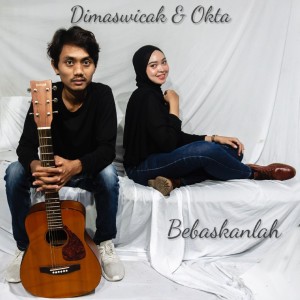 ดาวน์โหลดและฟังเพลง Bebaskanlah พร้อมเนื้อเพลงจาก Dimaswicak