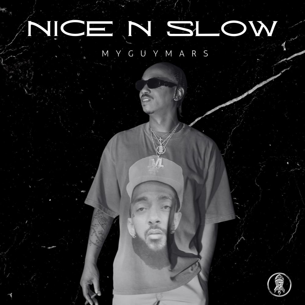 NICE N SLOW