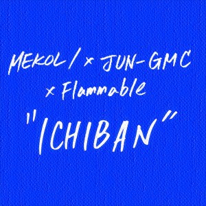 Listen to ICHIBAN song with lyrics from MEKOLI