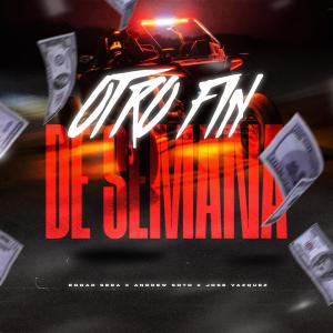 收聽Edgar Seba的Otro Fin De Semana (Explicit)歌詞歌曲