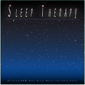 Album Sleep Therapy: Relaxing REM Deep Sleep Music for Inner Peace oleh Deep Sleep Music Collective
